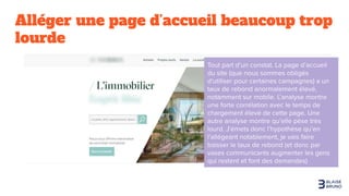Alléger une page d’accueil beaucoup trop
lourde
 