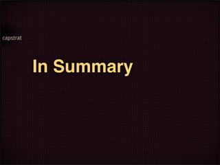 In Summary
 