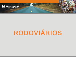 RODOVIÁRIOS
 