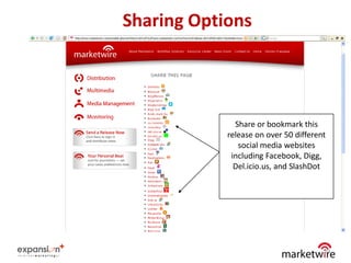Sharing Options




              Share or bookmark this
            release on over 50 different
               social media websites
             including Facebook, Digg,
              Del.icio.us, and SlashDot




                                       29
 