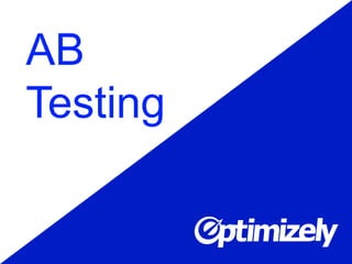 AB
Testing

 