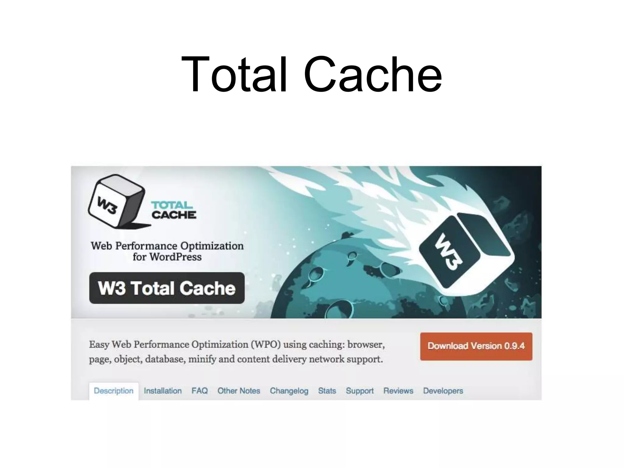 Total Cache 
 