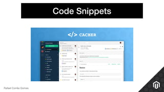 Code Snippets
Rafael Corrêa Gomes
 