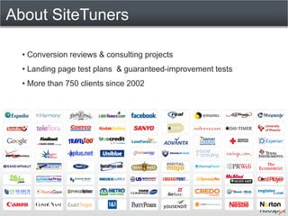 About SiteTuners

  • Conversion reviews & consulting projects
  • Landing page test plans & guaranteed-improvement tests
  • More than 750 clients since 2002
 