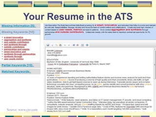33
Your Resume in the ATS
Source: www.cio.com
 