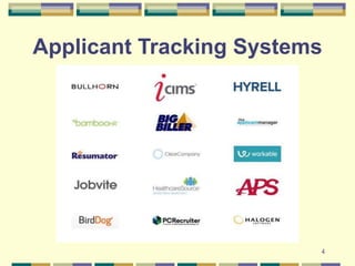4
Applicant Tracking Systems
 