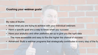 Optimize Your Webinar Strategy to Meet Your Marketing Goals
