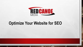 Optimize Your Website for SEO
 
