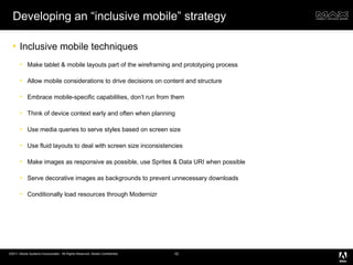 Developing an “inclusive mobile” strategy ,[object Object],[object Object],[object Object],[object Object],[object Object],[object Object],[object Object],[object Object],[object Object],[object Object]