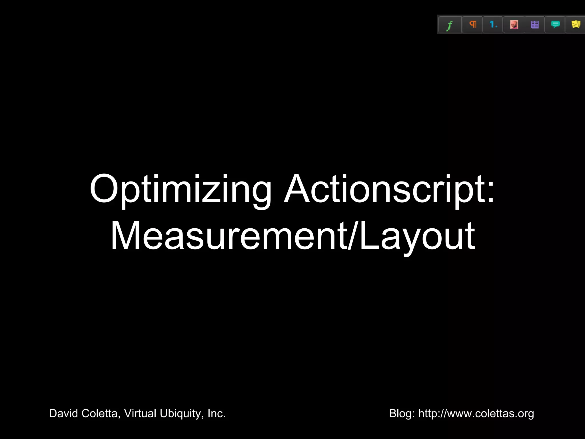 Optimizing Actionscript: Measurement/Layout 