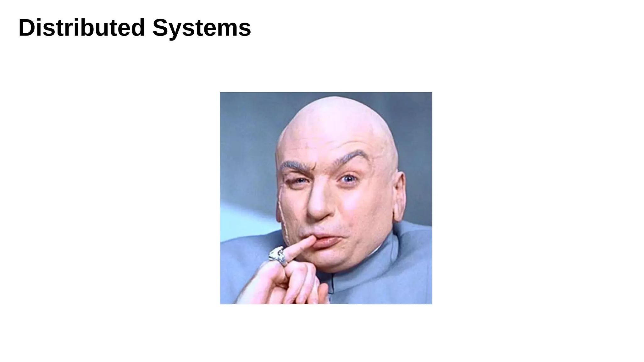 Distributed Systems
 