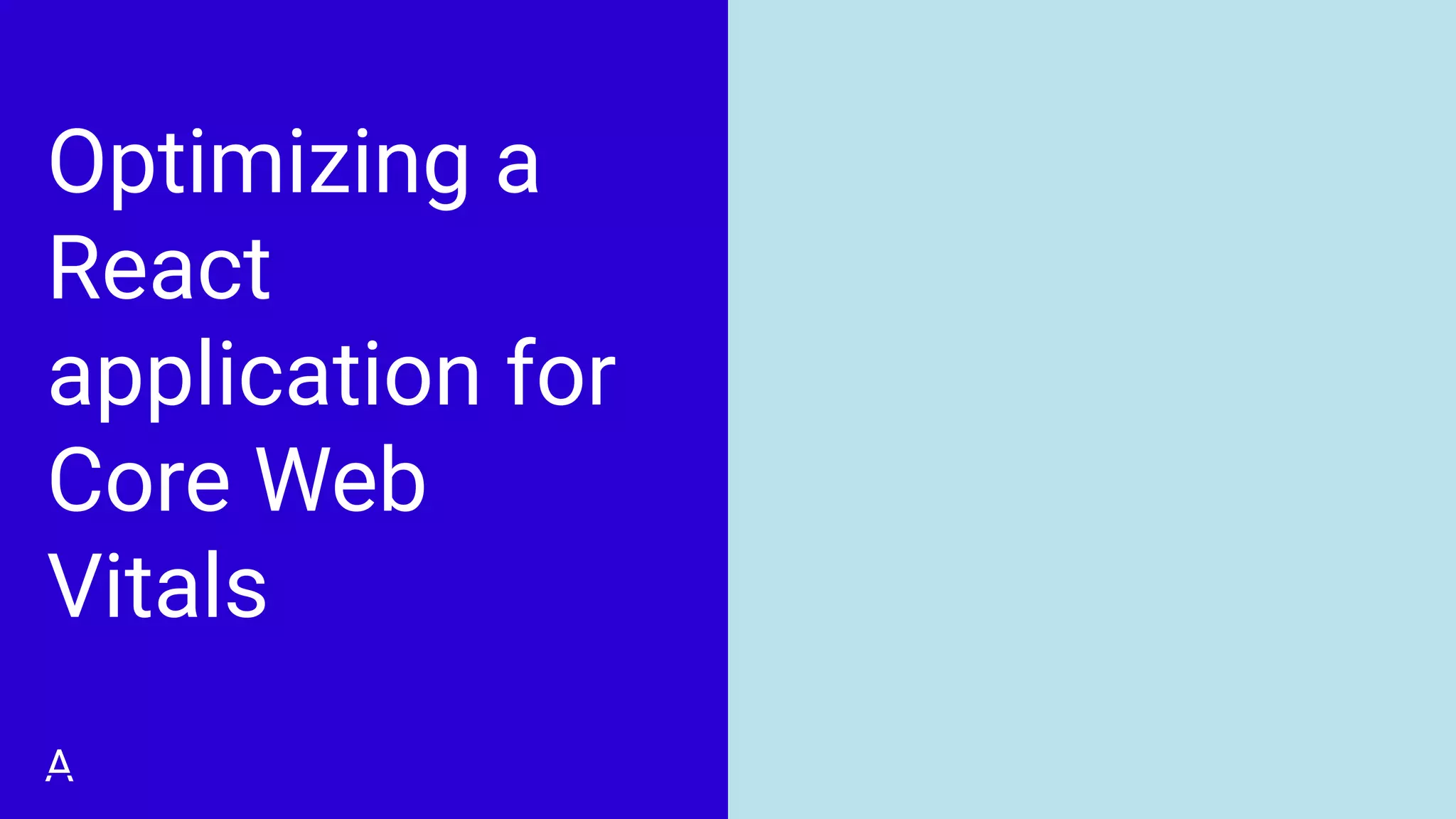 Optimizing a React application for Core Web Vitals | PPT