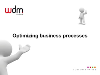 Optimizing business processes 