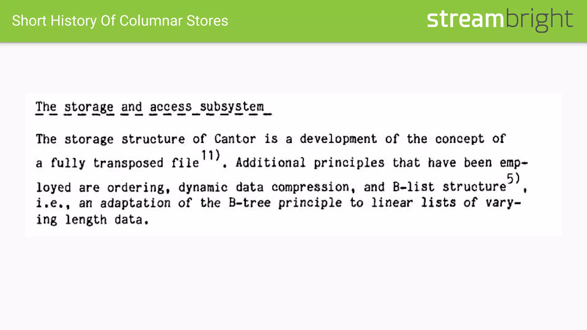 Short History Of Columnar Stores
 