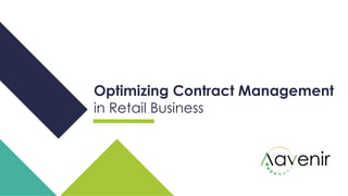 Optimizing Contract Management
in Retail Business
 