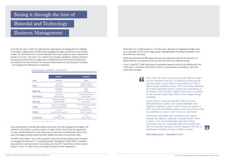 Copyright © 2016 Emergn Limited and Kantor Consulting Group, Inc. All rights reserved.Copyright © 2016 Emergn Limited and Kantor Consulting Group, Inc. All rights reserved. 8 9
In the last few years, Gartner has observed how organizations are dealing with the challenge
of moving to a digital space and effectively managing their legacy infrastructure and business
models. This observation led to the term Bimodal, which they coined as a way to describe the
existence of mode 1 and mode 2 as a collection of principles, capabilities, methods, behaviors
and approaches that enable an organization to differentiate the normal from the abnormal,
the evolution from the revolution, the continual improvement from the disruptive innovation
– and manage them differently but coherently.
A key characteristic of the Bimodal model involves how CIOs will reimagine their budgets. We
touched on this briefly in a previous section. To take it further, the CIO has the opportunity
to make a fundamental shift in how money flows to prioritize more effectively, and to move
away from legacy funding models that don’t address the needs of the business today.
The TBM Council takes a very similar approach as they work towards advancing the discipline
of managing the business of IT. Technology Business Management (TBM) offers IT standards
and practices to communicate the cost, quality, and value of IT investments to their business
partners. In turn, IT is able to focus on driving innovation for their organization.
While there isn’t a single answer or a ‘boil the ocean’ approach to changing the budget make-
up, it is possible to do so and to begin quickly realizing benefits of making investments in the
areas that we’ve discussed.
While these Bimodal and TBM approaches have the potential to improve the situation, we
believe that the core issues we’ve laid out here still need to be addressed quickly.
In fact, in late 2015, Wall Street Journal summarized research carried out by Deloitte with over
1,200 senior IT executives that further confirms our assessments and assertions, with three
overarching messages:
Seeing it through the lens of
Bimodal and Technology
Business Management
First, CIOs will need to step up or step aside. Business leaders
are more dependent than ever on technology to drive growth
and innovation, and less likely to wait patiently for CIOs to
deliver needed capabilities. Savvy CIOs are actively rethinking
their value propositions, delivery models, and commitments to
the business. CIOs who fail to adjust will be left on the sidelines
as other business leaders forge ahead to drive change through
technology.
Second, there is a long road ahead for CIOs to become
influential business leaders. Our research highlights some
significant competency gaps for CIOs. Ninety-one percent of
CIOs surveyed acknowledge lacking at least one of the key skills
they identified as critical to their success as a tech leader.
Third, good relationships with stakeholders don’t always
translate into influence.Although a majority of CIOs report
excellent or very good relationships with other business
stakeholders, they also continually battle the perception that
they are technology managers, and are relegated to the role of
implementer in business strategy or M&A activities.
Wall Street Journal | November 9, 2015
MODE 1 MODE 2
Goal Reliability Agility
Value
Price to
performance
Revenue, brand,
customer experience
Approach
Waterfall vs.
V-Modal
Agile,
Kanban
Governance
Pain driven,
approval based
Empirical, continuous,
process based
Sourcing
Enterprise suppliers,
long-term deals
Small, new vendors, shorter-
term deals
Talent
Good for conventional
processes and projects
Good for new and uncertain
projects
Culture
IT-centric,
removed from customer
Business-centric,
close to customer
Cycle times
Long
(months, years)
Short
(days, weeks)
Characteristics of Mode 1 and Mode 2
Source: Gartner – Driving Digital Business
 