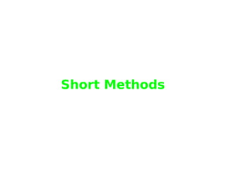 Short Methods
 