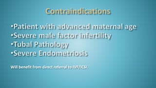 Will benefit from direct referral to IVF/ICSI.
 