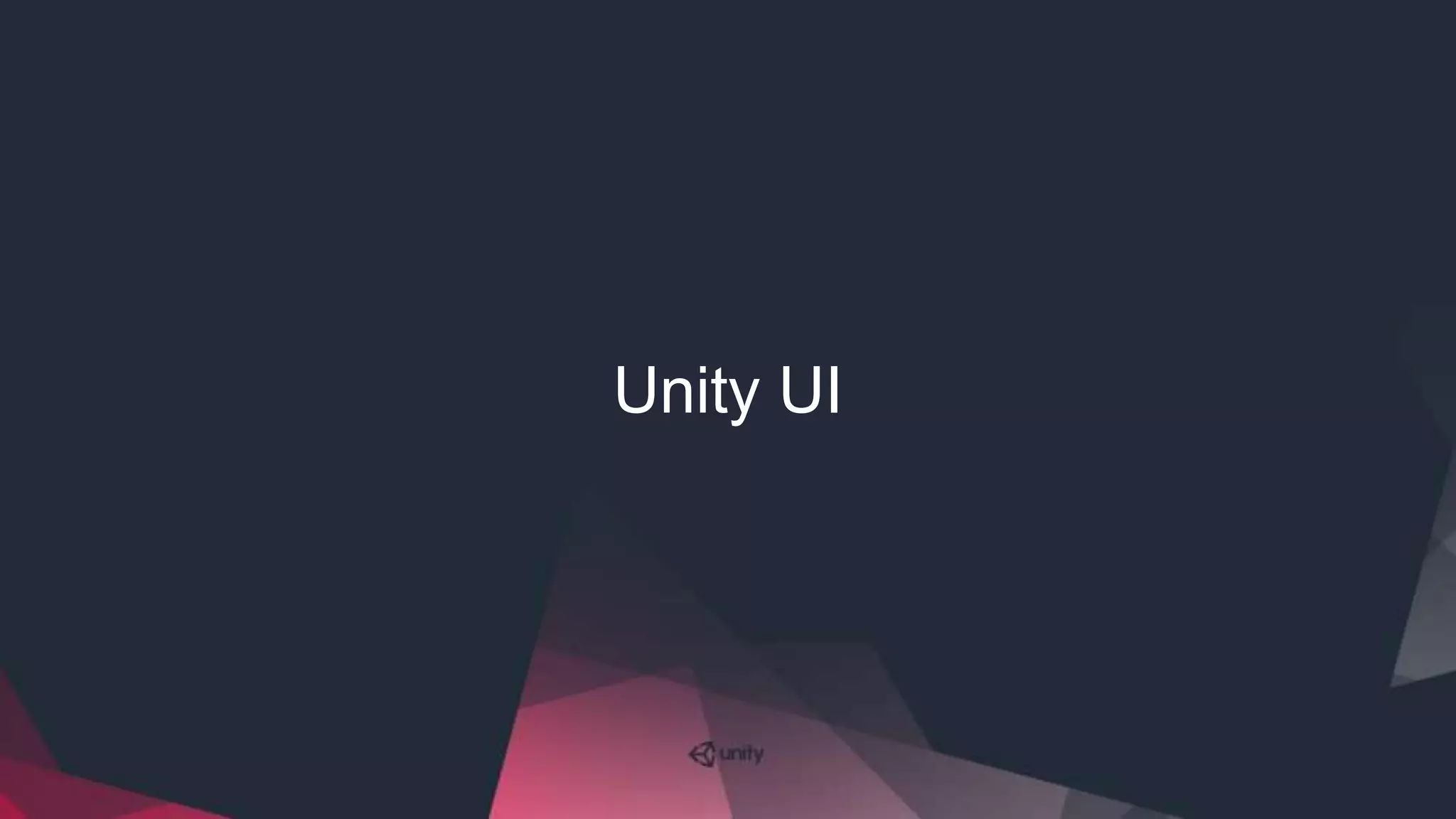 Unity UI
 