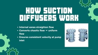 Diffusers Uniform The Essential Role of Suction Diffusers in Industrial Systems | PDF