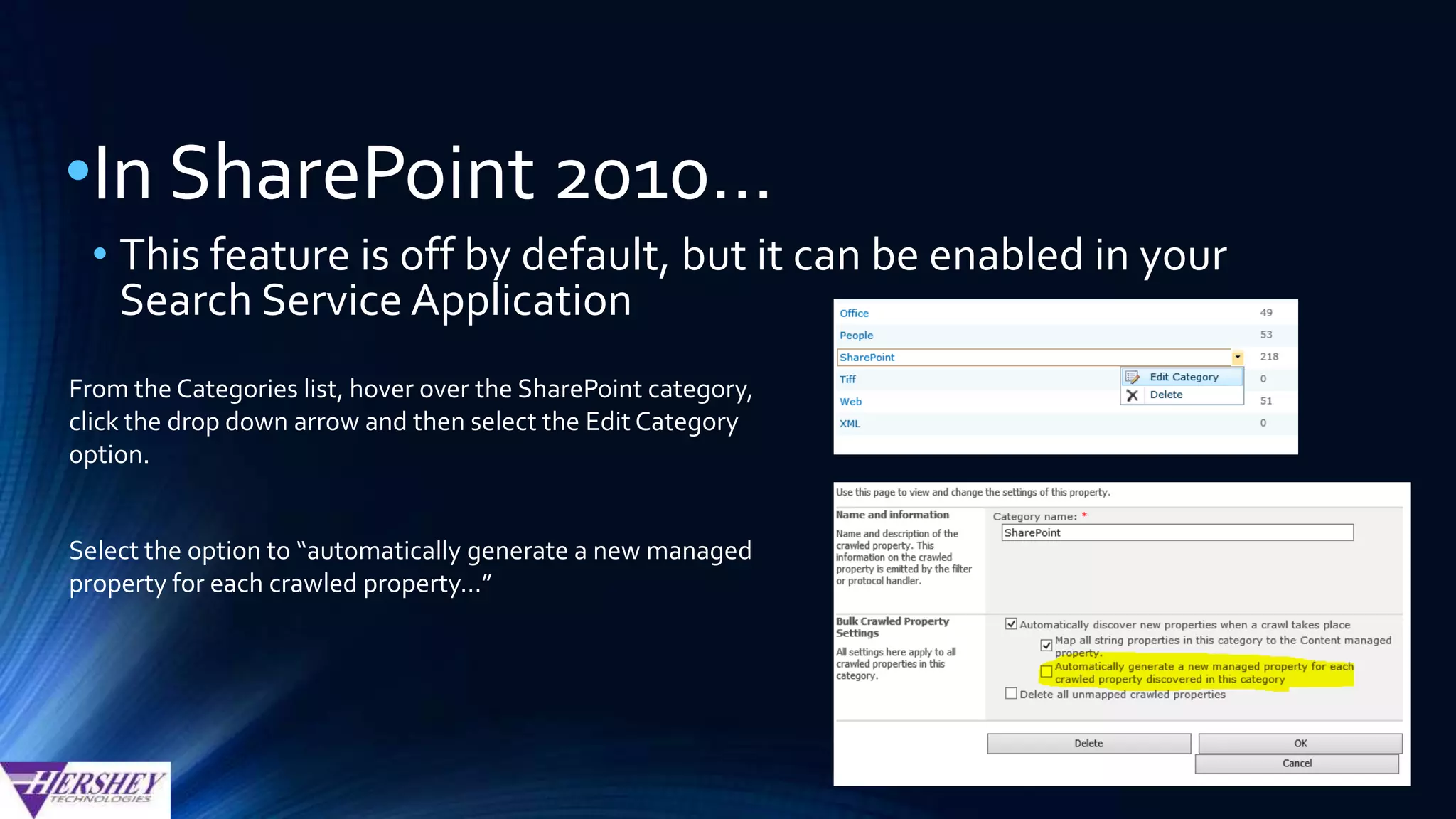 Hershey’s XenDocs ECM for SharePoint
A vast improvement compared to the native Advanced SearchWeb Part
 