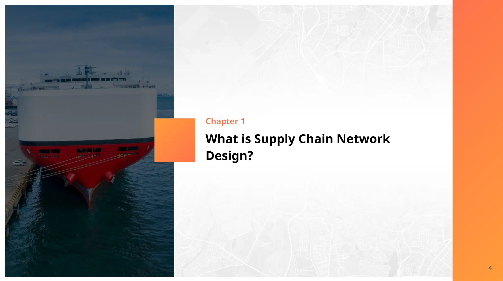 What is Supply Chain Network
Design?
Chapter 1
4
 