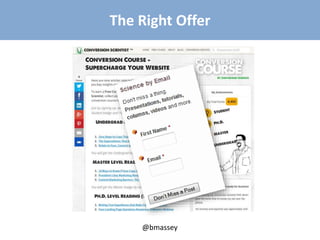 @bmassey
The Right Offer
 