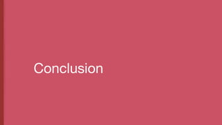 Conclusion
 