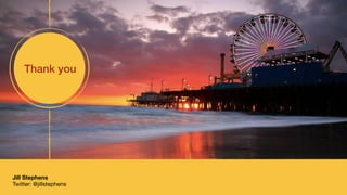 image slide
Thank you
October 13, 2017
Jill Stephens
Twitter: @jillstephens
Jill Stephens
 