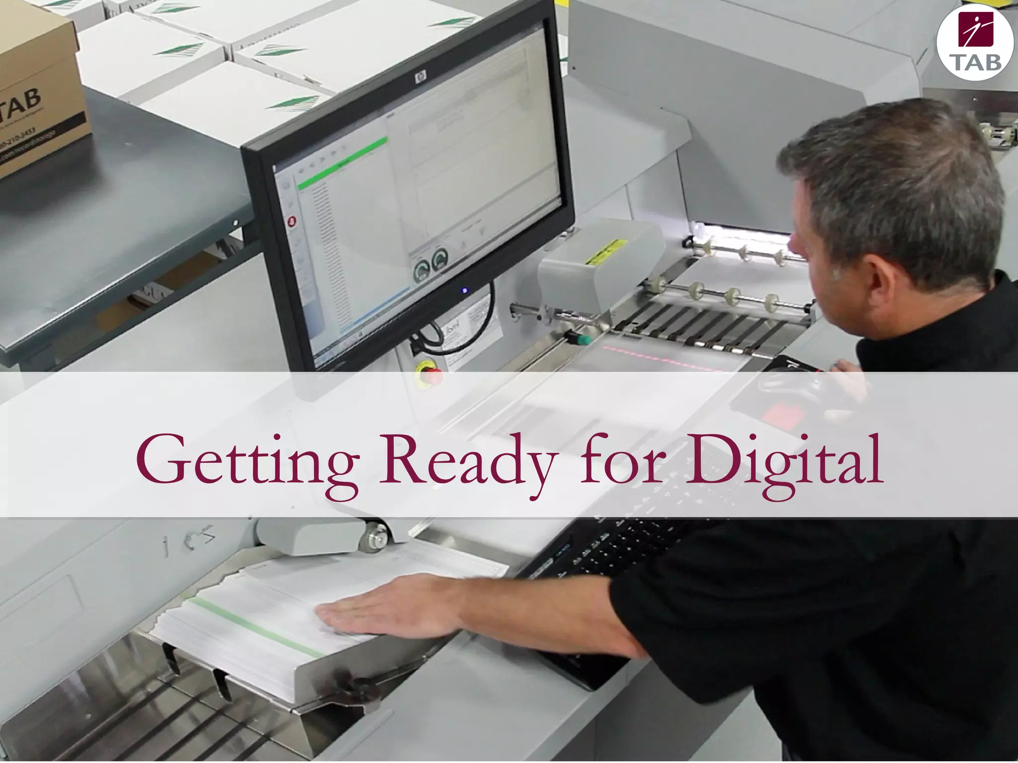 Getting Ready for Digital
 