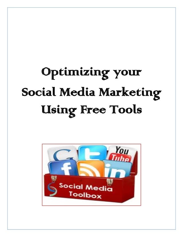 Optimizing your Social Media Marketing Using Free Tools