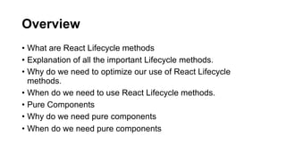 Optimizing your use of react life cycles by shedrack akintayo | PPT