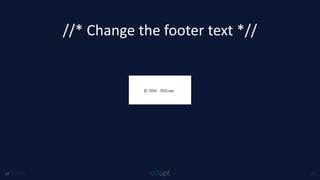 //* Change the footer text *//
@1918 26
 