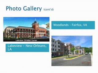 Woodlands – Fairfax, VA




Lakeview – New Orleans,
LA
 