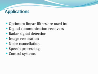 Comprehensive Overview of Optimum Linear Filters in Signal Processing ...