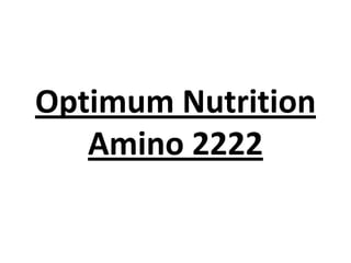 Optimum Nutrition
Amino 2222
 