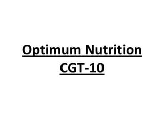 Optimum Nutrition
CGT-10
 
