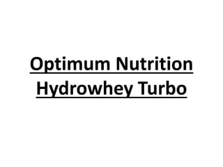 Optimum Nutrition
Hydrowhey Turbo
 