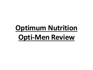 Optimum Nutrition
Opti-Men Review
 