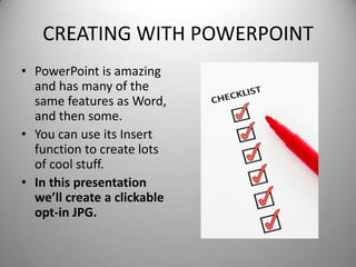 Create Your Own Personalized Opt-in Button | PPT