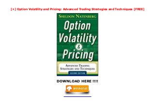 Option Volatility and Pricing: Advanced Trading Strategies and Techniques [ PDF]