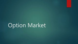 Option Market
 