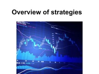 Overview of strategies
 
