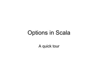 Options in scala
