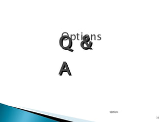 Q & A Options 