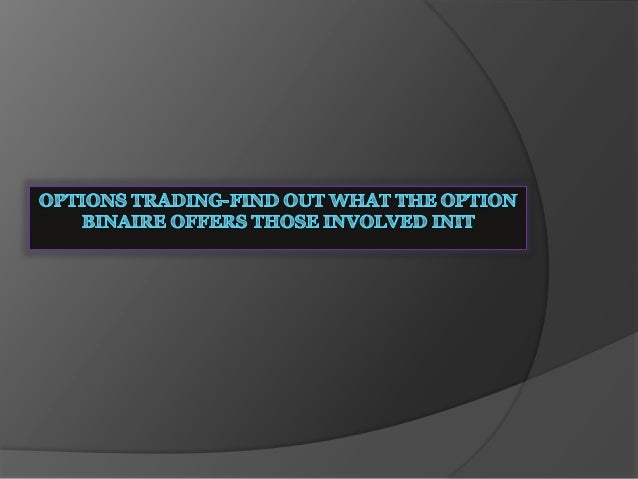 How many options does a binary choice offer