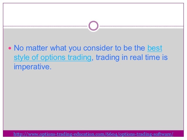 The best options trading software
