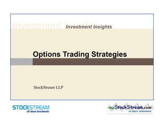 Options Trading Strategies StockStream LLP 
