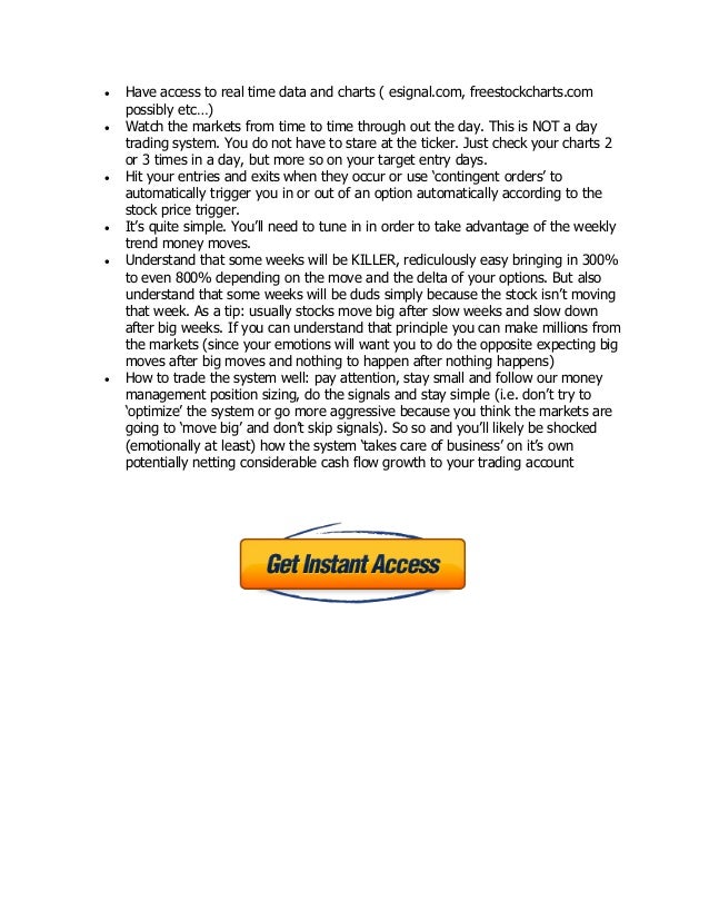 Weekly options trading system