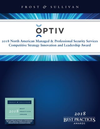 2018 North American Managed & Professional Security Services
Competitive Strategy Innovation and Leadership Award
2018
 
